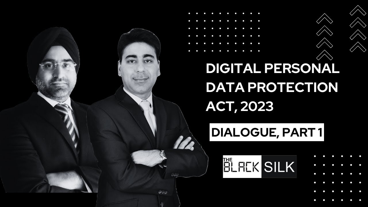 Dialogue On India’s Digital Personal Data Protection Act, 2023-Part 1