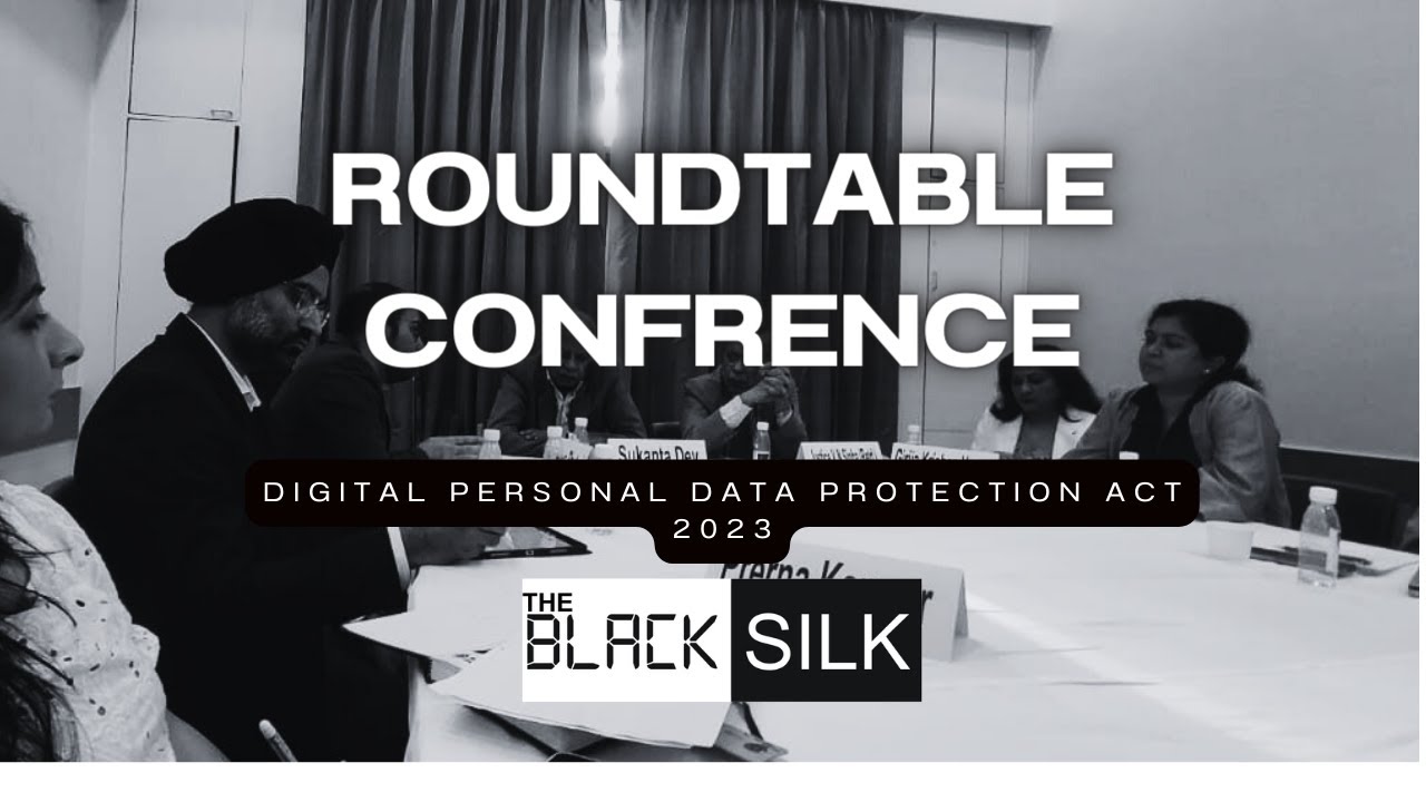 Roundtable Conference on the Digital Personal Data Protection Act 2023